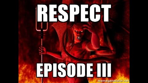 Respect - Episode III: Friends, colleagues & everyone else