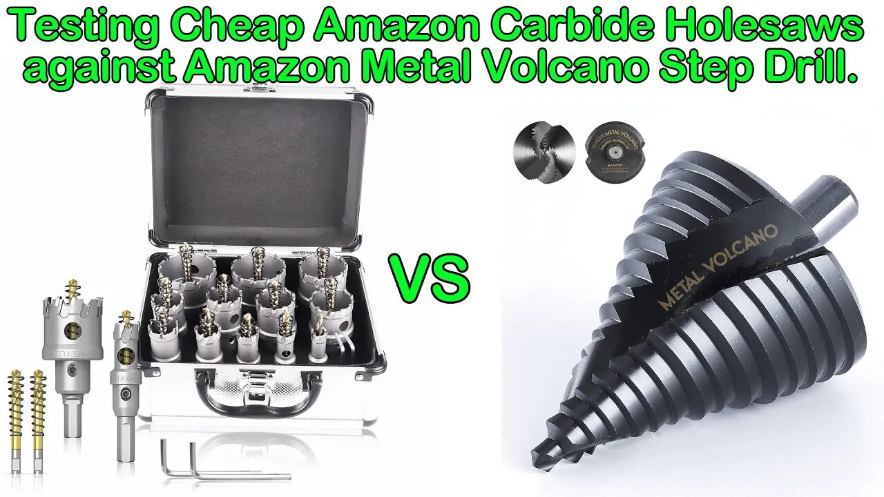 Testing Cheap Amazon Carbide Holesaw Kit against Amazon Metal Volcano Step Drill.