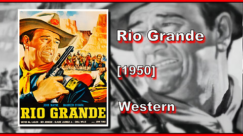 Rio Grande (1950) | WESTERN | FULL MOVIE