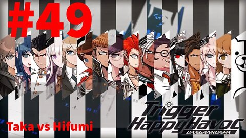 Danganronpa: Trigger Happy Havoc - Episode 49: Taka vs Hifumi