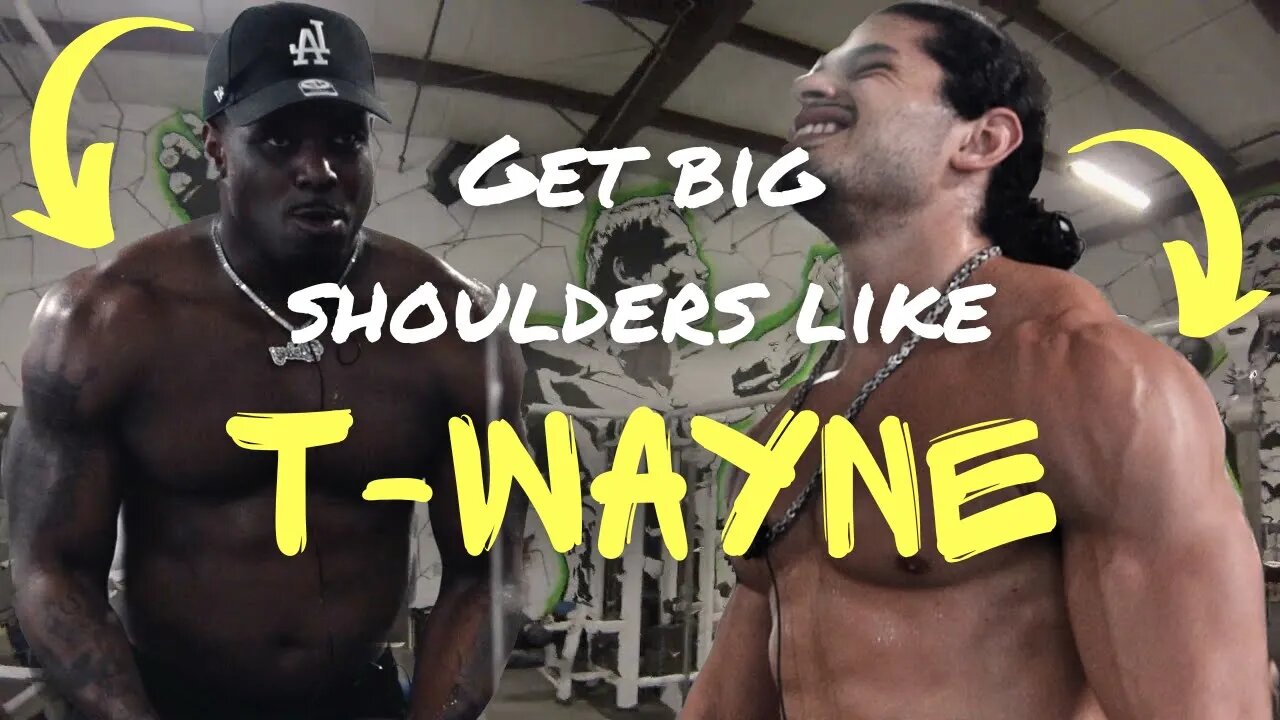 The Secret Workout for Big Shoulders | Training With T-Wayne (Part 3)