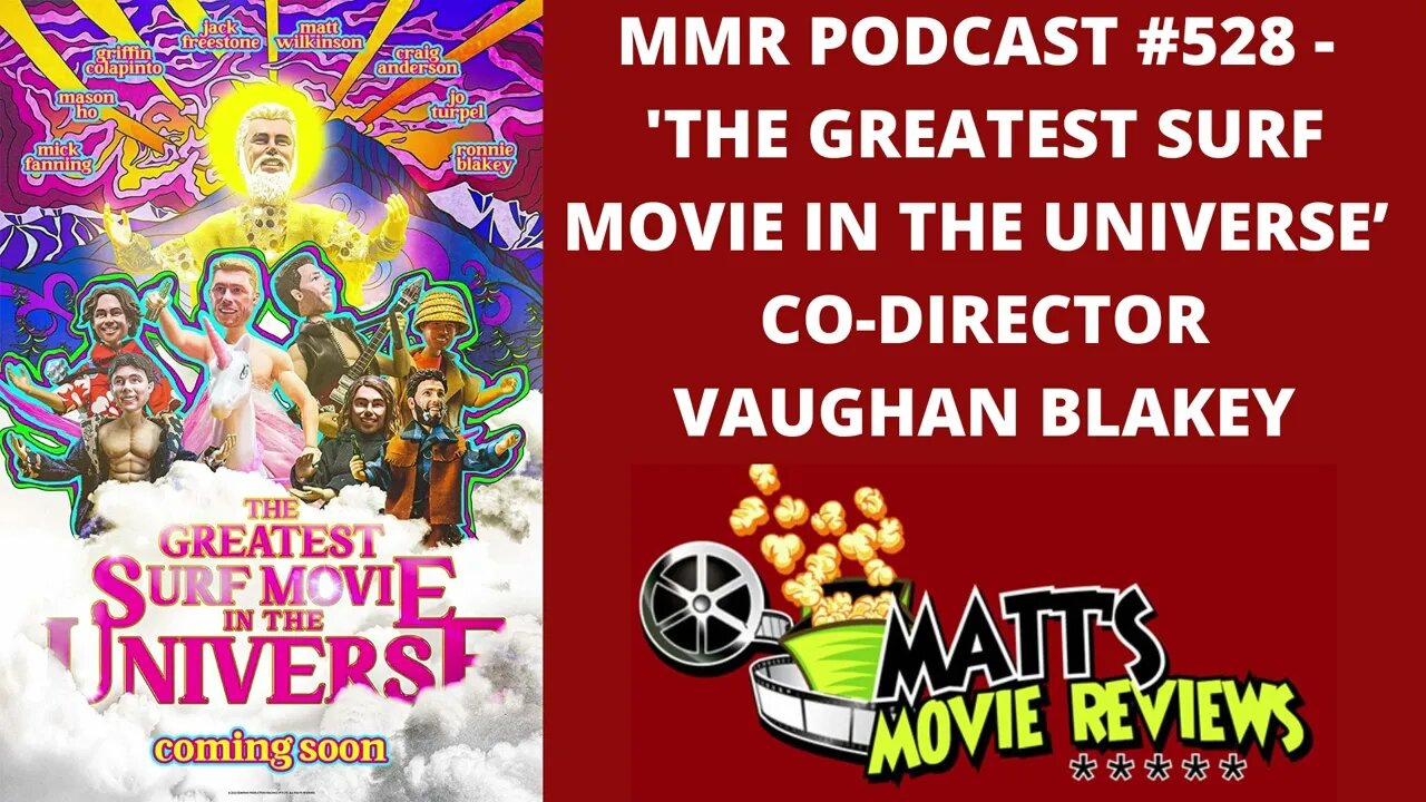 #528 - 'The Greatest Surf Movie in the Universe’ co-director Vaughan Blakey