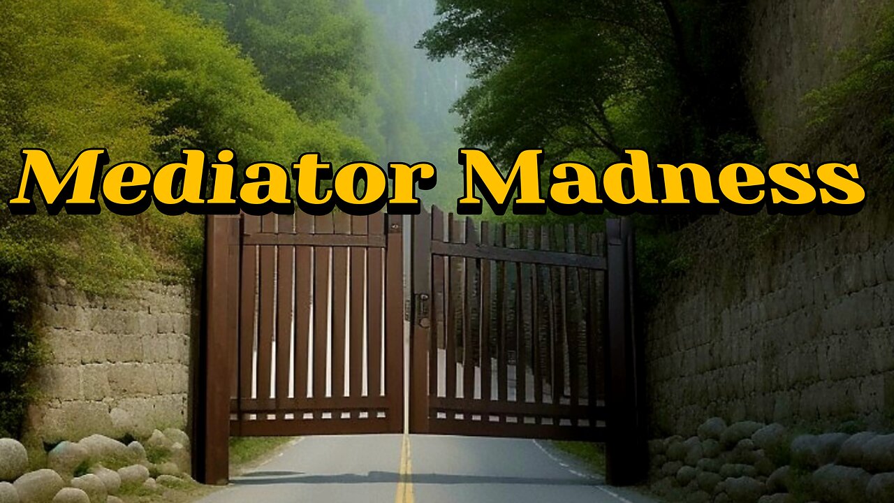 Mediator Madness