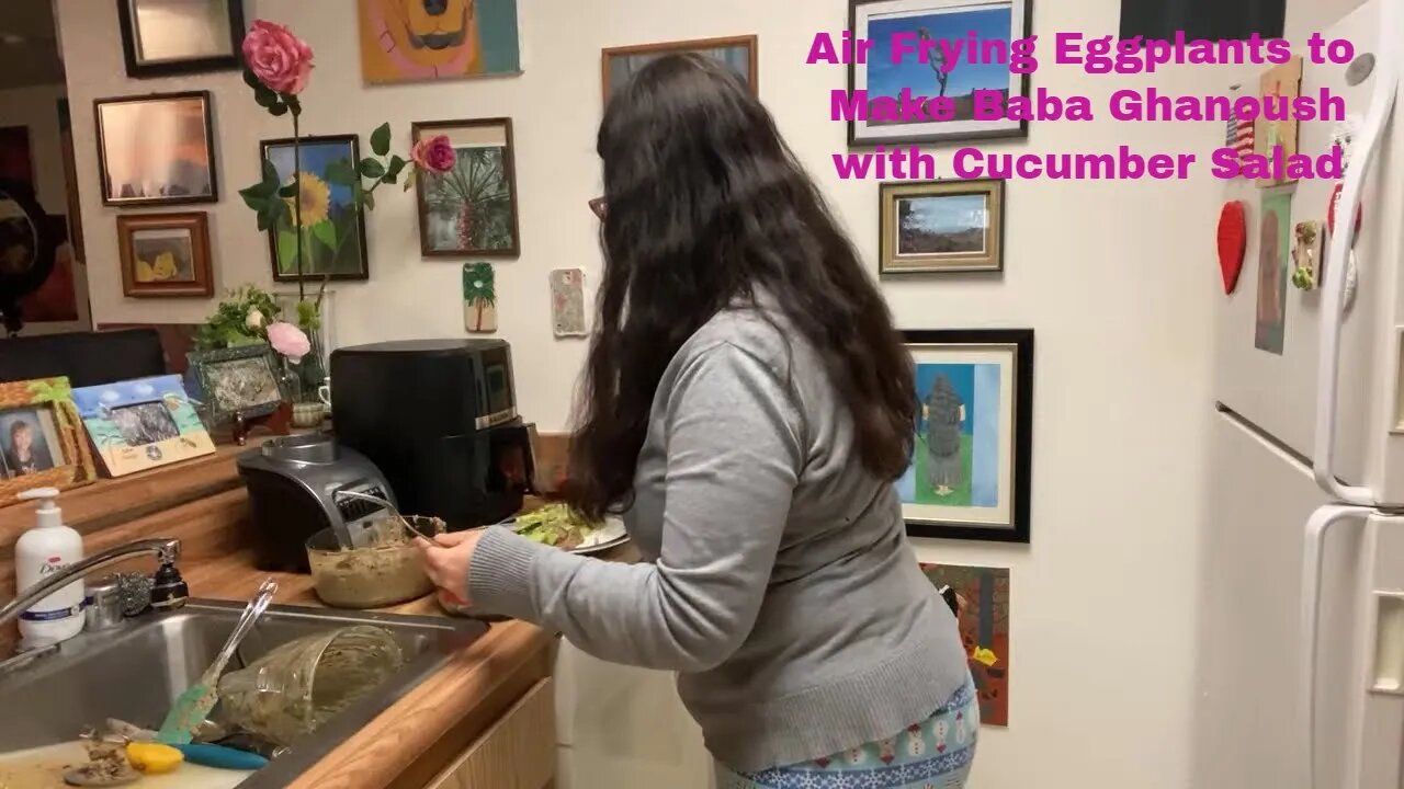 Air Frying Eggplants 🍆 to Make Baba Ghanoush and Cucumber Salad