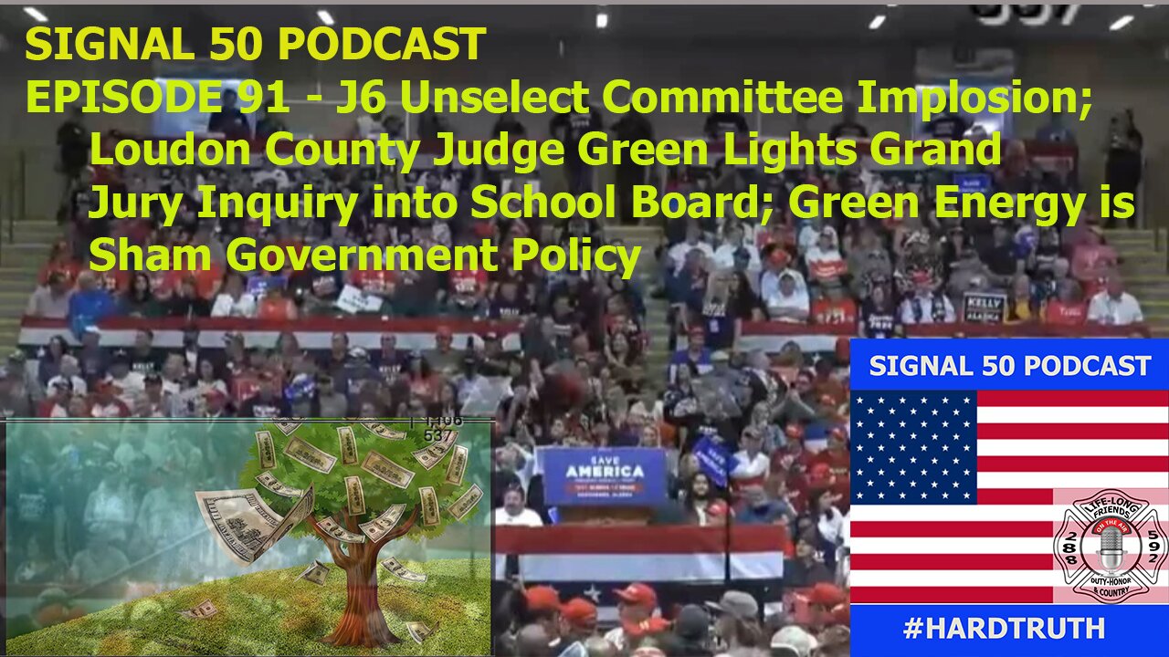 J6 Unselect Committee Implosion; School Board Exposed; Green Agenda