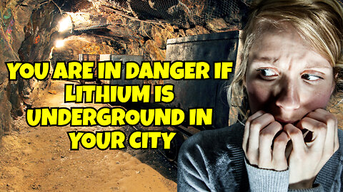YOU ARE IN DANGER IF LITHIUM IS UNDERGROUND IN YOUR CITY, GET OUT NOW