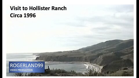 Hollister Ranch Visit Circa 1996