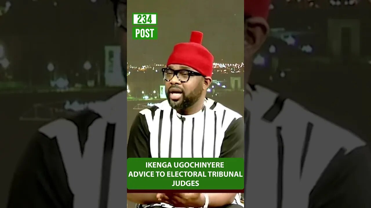 Ikenga Ugochinyere warning to Tribunal Judges #shorts