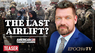 EXCLUSIVE: Michael Brewer on Rescue Efforts Airlifting Americans Out of Afghanistan | TEASER