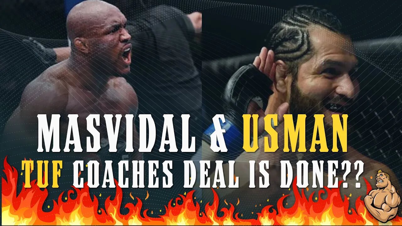 Masvidal and Usman Slated as TUF Coaches - An INSIDER'S View of Why They are PERFECT!!
