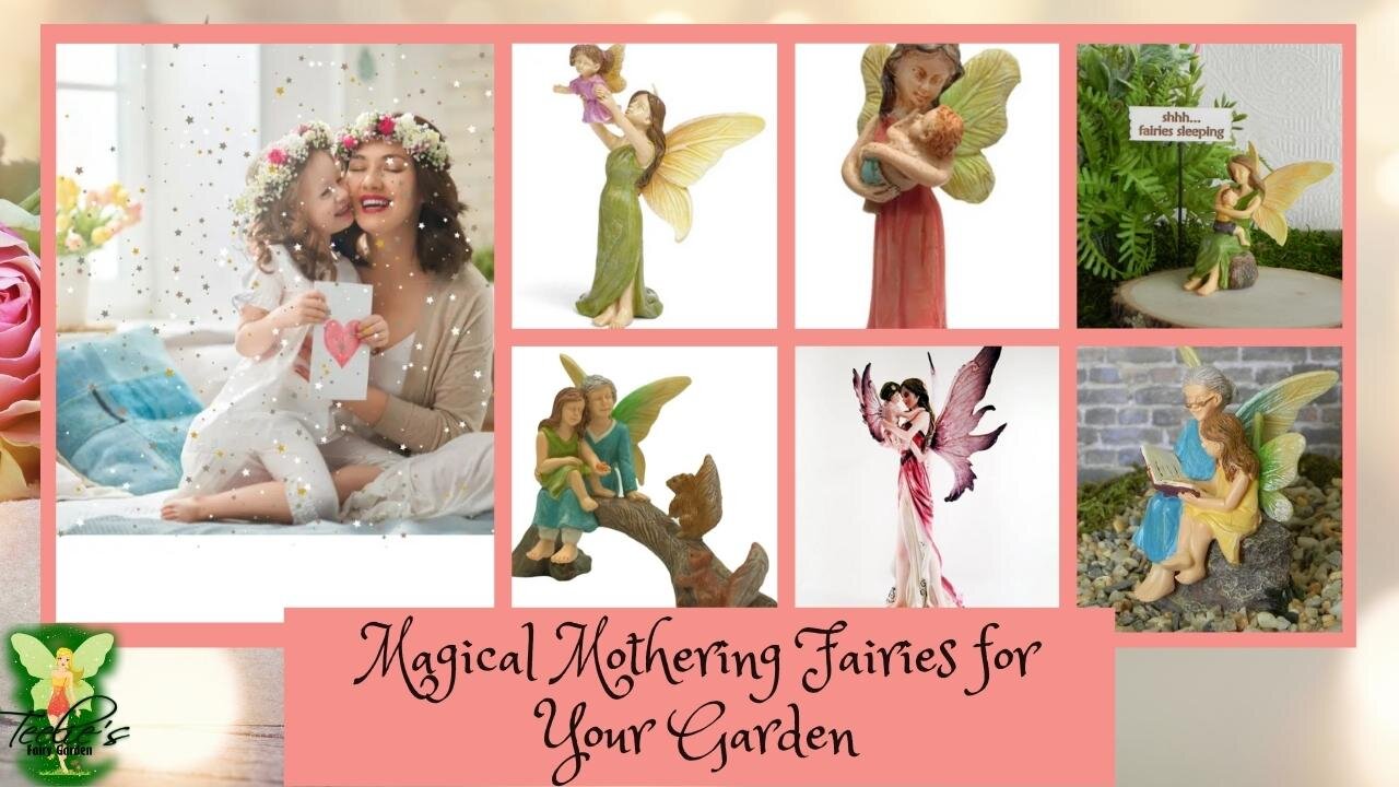 Magical Mothering Fairies for Your Garden