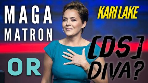 KARI LAKE: Maga Matron or Deep State Diva?