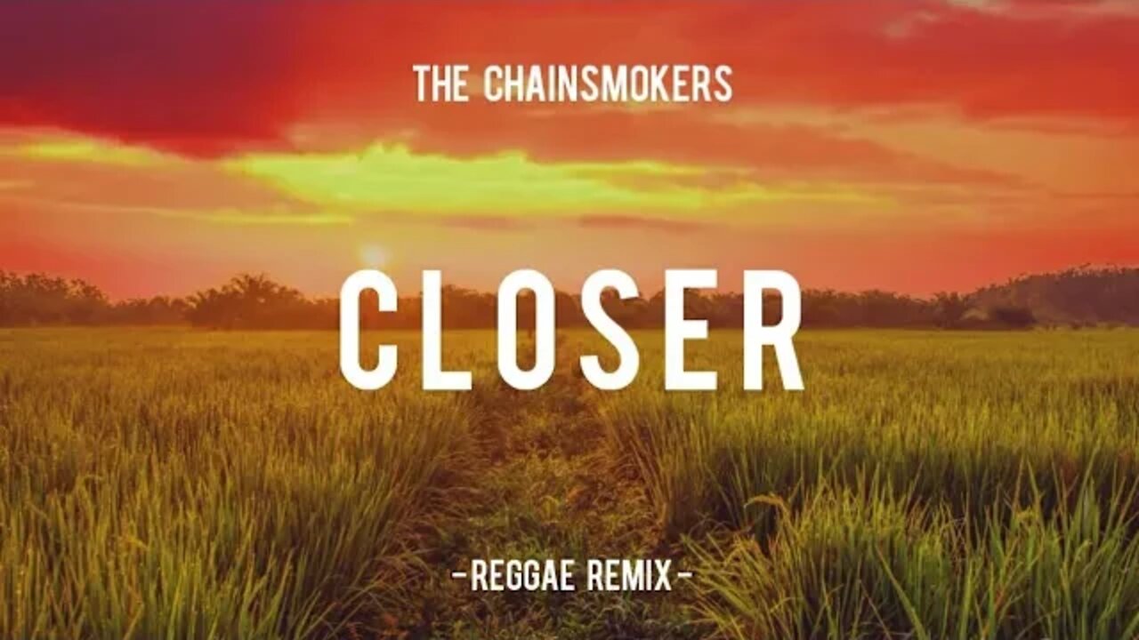 Lagu Barat Slow Reggae Remix - Closer