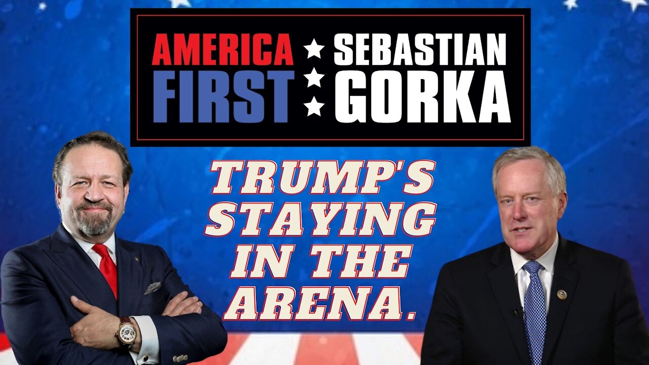 Trump's staying in the arena. Mark Meadows with Sebastian Gorka on AMERICA First