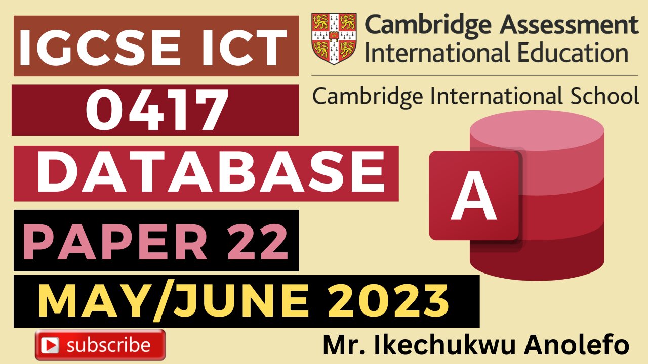 IGCSE ICT May/June Paper 22 2023 Database - Microsoft Access