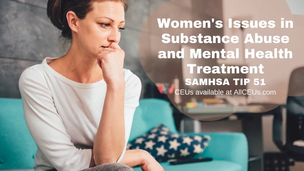 Specific Needs of Women and Primary Caregivers in Co-Occurring Disorders Treatment | SAMHSA TIP 51