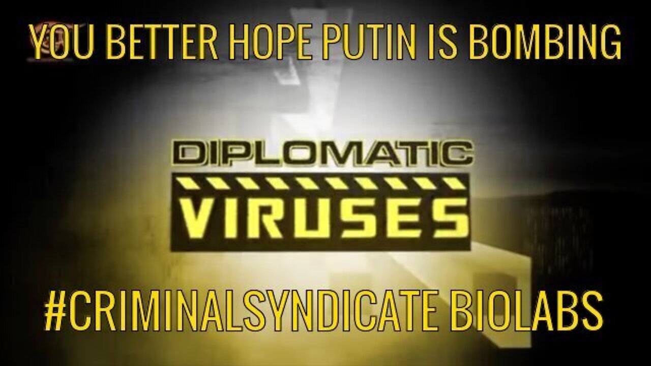 YOU BETTER HOPE PUTIN IS BOMBING #CRIMINALSYNDICATE INSTALLED BIOLABS IN UKRAINE!!