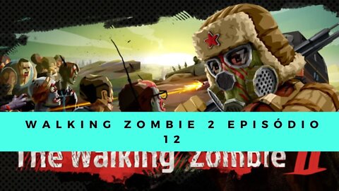 Walking Zombie 2 #12