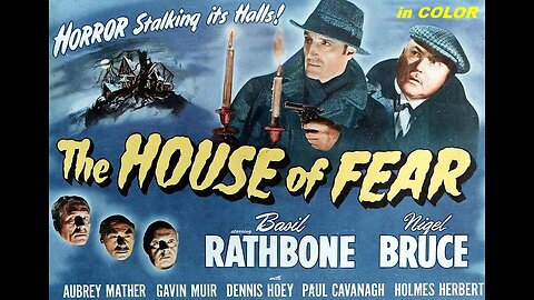 THE HOUSE OF FEAR 1945 in COLOR Sherlock Holmes Investigates Gentlemens' Club Murders FULL MOVIE