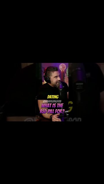 What is the red pill for? @MichaelSartain #purplepillpod #purplepill #redpill #dating
