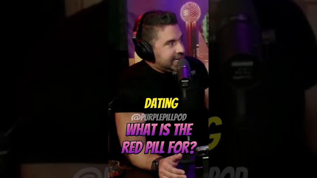 What is the red pill for? @MichaelSartain #purplepillpod #purplepill #redpill #dating