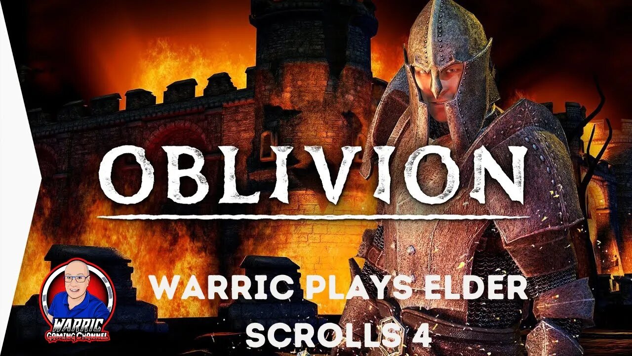 CLASSIC ELDER SCROLLS 4 OBLIVION LIVE WITH WARRIC