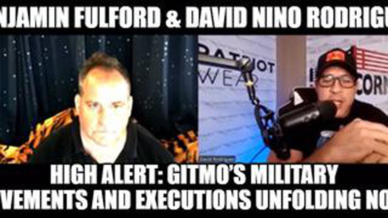 BENJAMIN FULFORD & DAVID NINO RODRIGUEZ: HIGH ALERT: GITMO’S MILITARY MOVEMENTS AND EXECUTIONS...