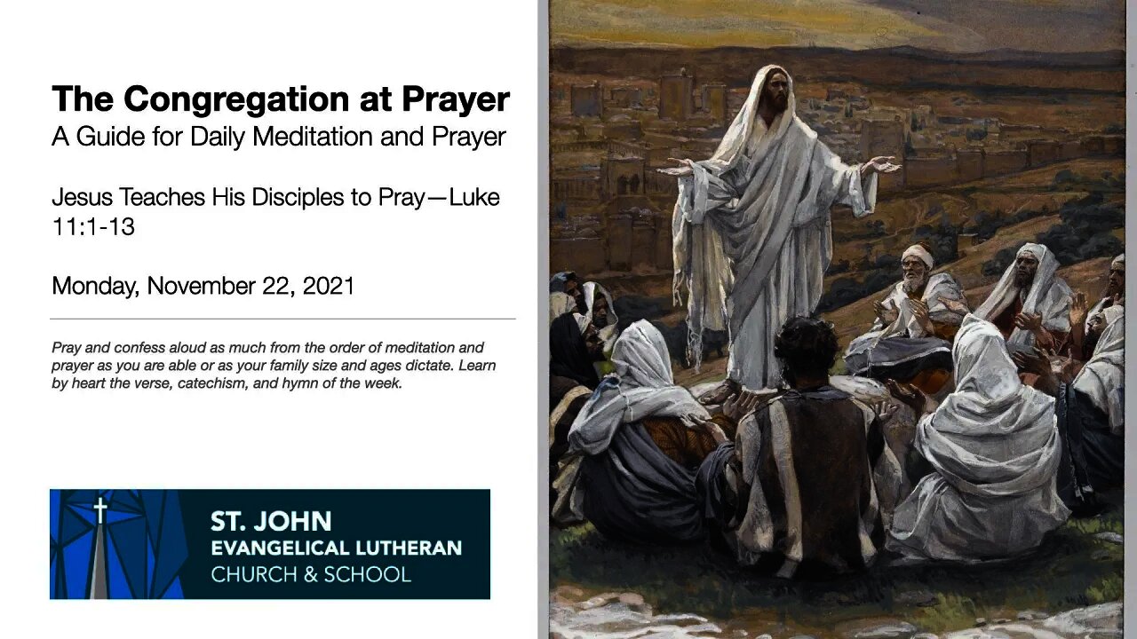 Jesus Teaches His Disciples to Pray—Luke 11:1-13