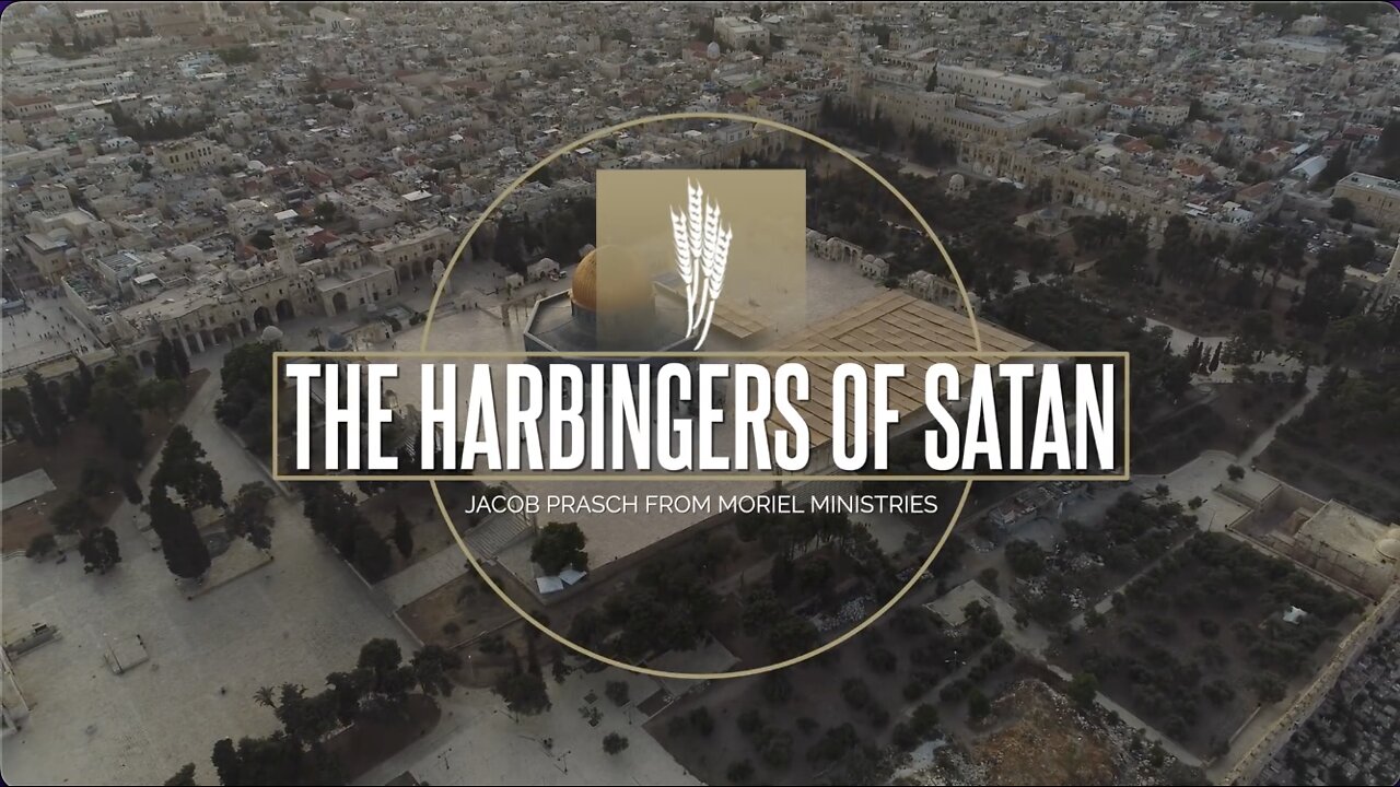The Harbingers of Satan! - Jacob Prasch