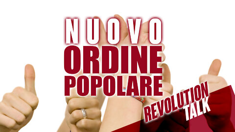 PER UN NUOVO ORDINE POPOLARE!