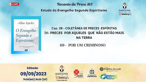 Cap. 28 - IV- PRECES POR AQUELES QUE NÃO ESTÃO MAIS NA TERRA - 69 - POR UM CRIMINOSO