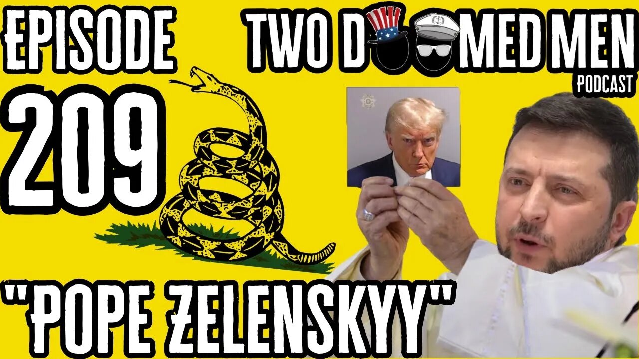 Episode 209 "Pope Zelenskyy"