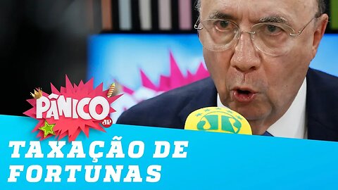 Taxação de fortunas? 'Acho correto', afirma Meirelles