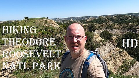 Hiking the North Dakota Badlands, Part 3