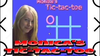 Monica's Tic-Tac-Toe