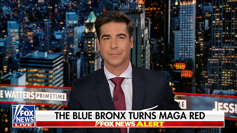 Jesse Watters: The Blue Bronx Turns MAGA Red