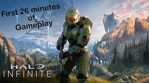 First 26 minutes of Halo Infinite.