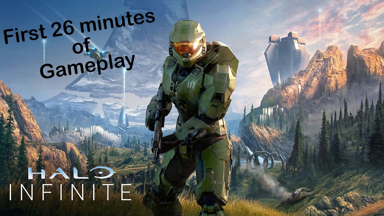 First 26 minutes of Halo Infinite.