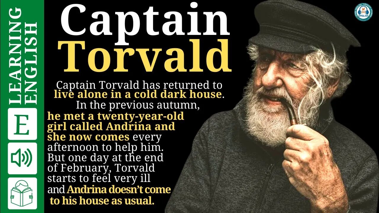 learn English through story🍁 Captain Torvald level 3