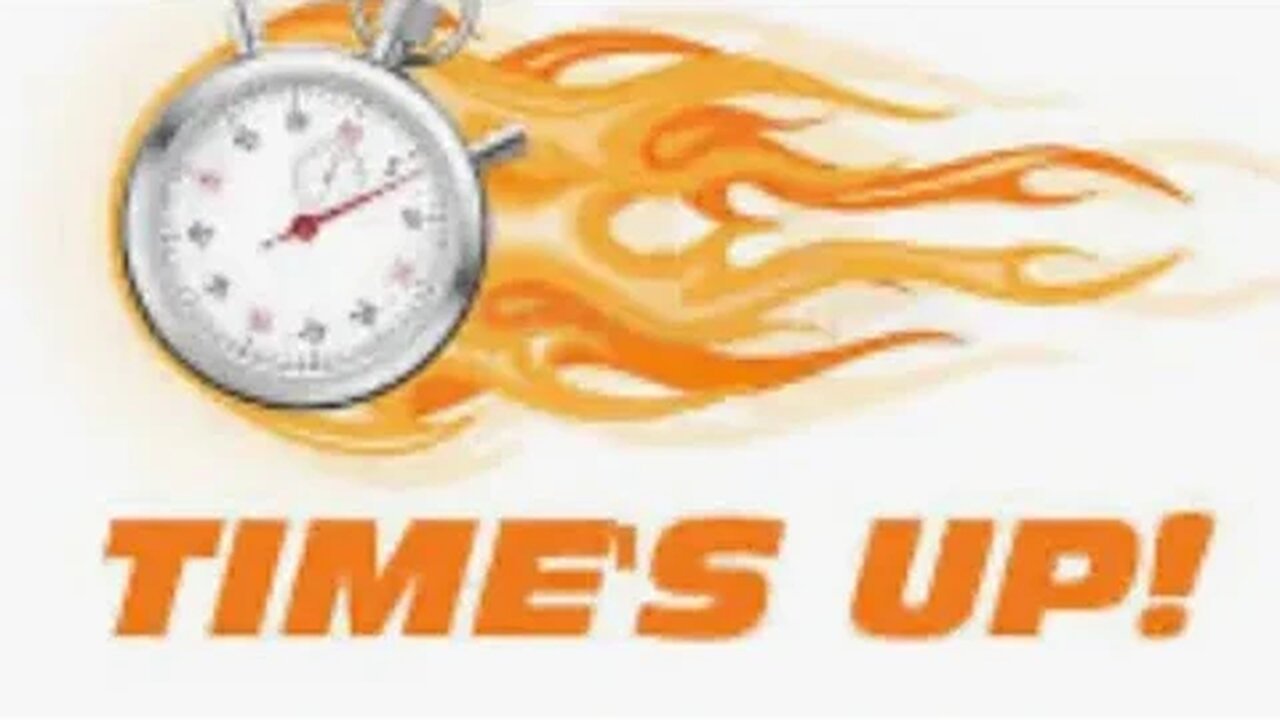 TIME MIGHT JUST BE UP ⌛️