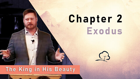 Chapter 2 - Exodus