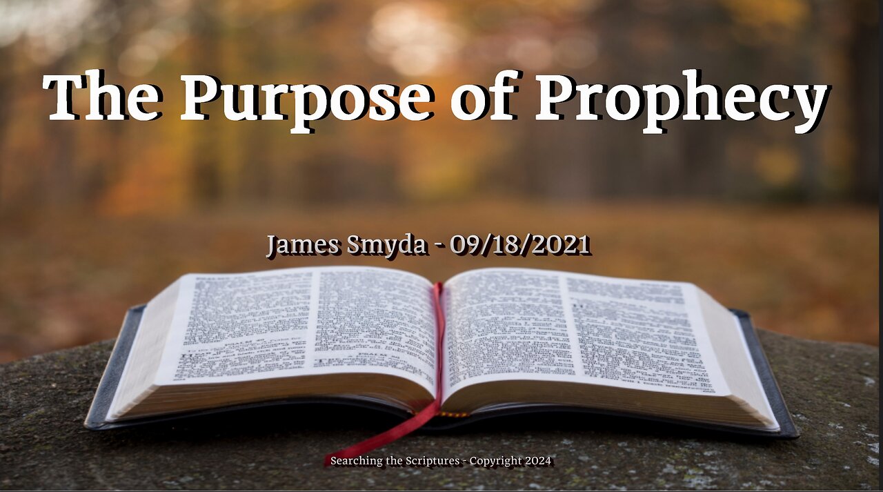 James Smyda - The Purpose Of Prophecy