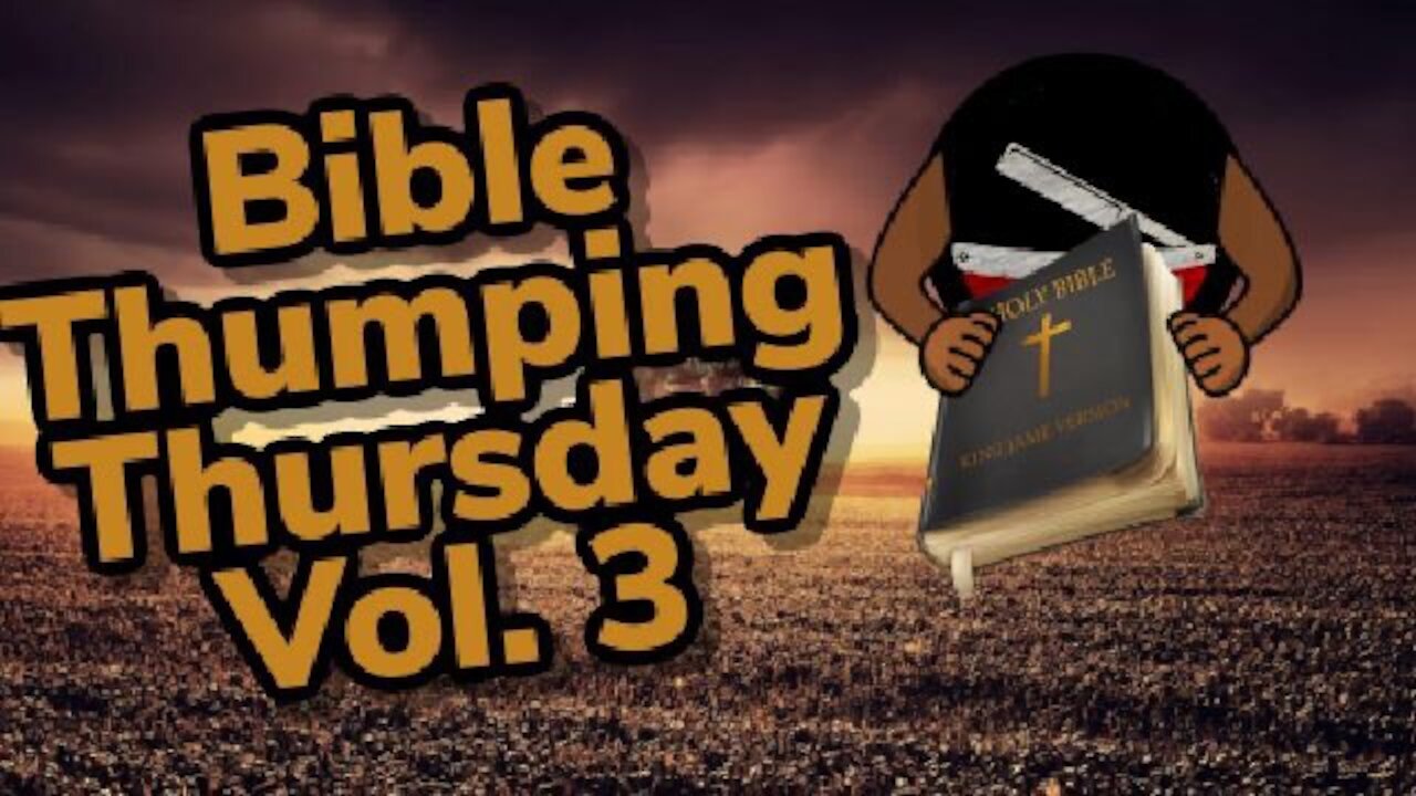 CuttingEdge: Bible Thumping Thursday Vol.3