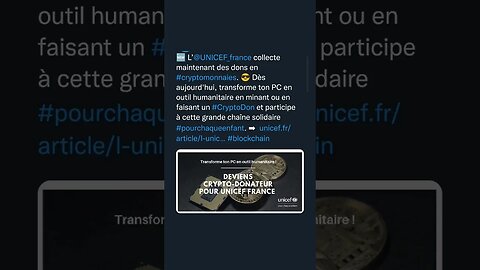 🆕 L’@UNICEF_france collecte maintenant des dons en #cryptomonnaies. 😎
