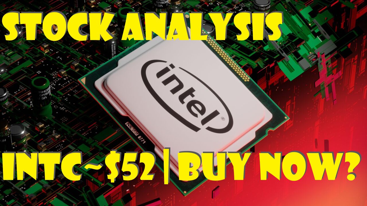 Stock Analysis | Intel Corp. (INTC) Update | Buy Now?