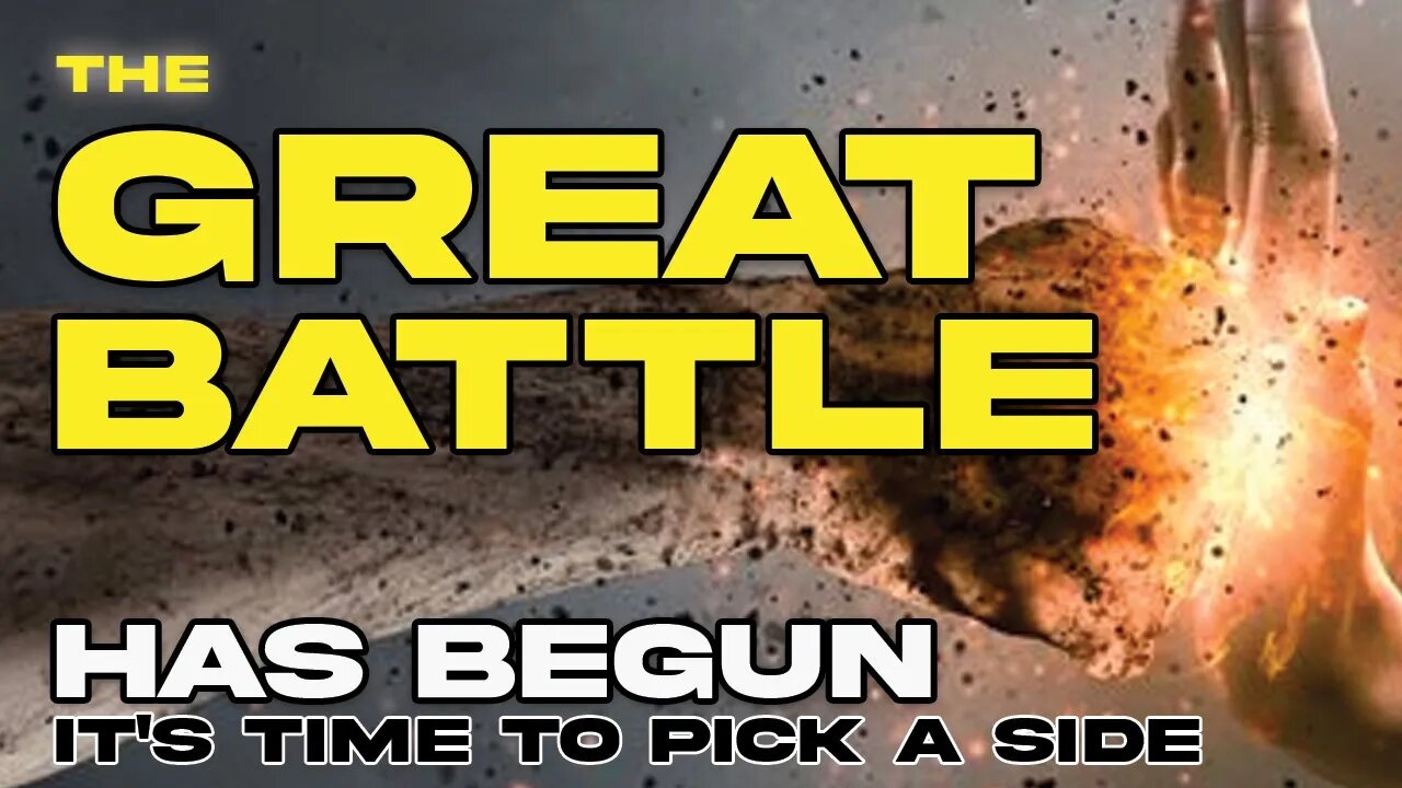 The Great Battle Has Begun - It’s Time to Pick a Side #spiritualwar