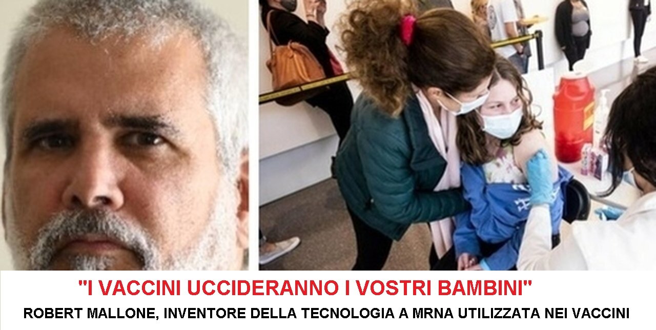 Robert Mallone, Inventore della tecnica MRNA per i vaccini: Uccideranno i bambini