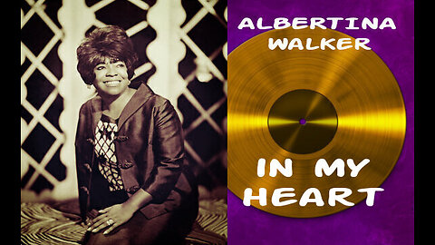 In My Heart - by Albertina Walker