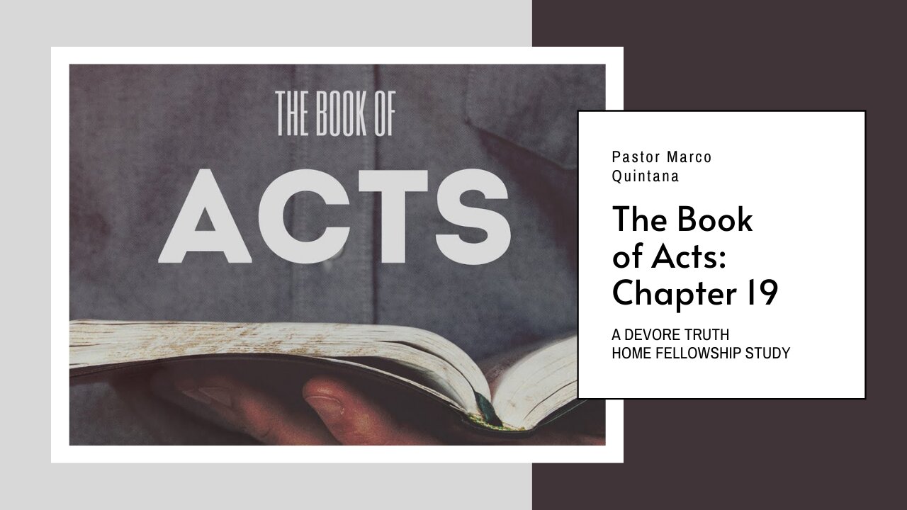 Acts, Chapter 19; Home Bible Study
