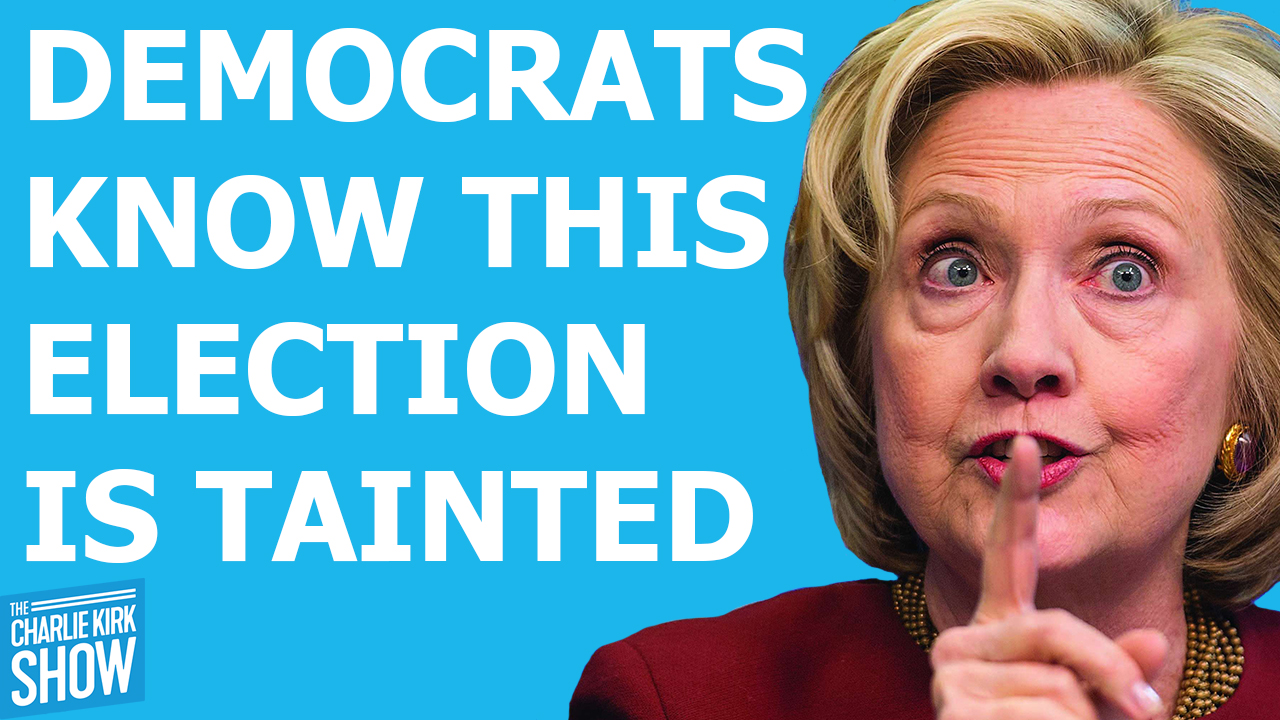 DEMOCRATS KNOW THIS ELECTION IS TAINTED